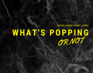 Welcome to What’s Popping (or not), the column where I have hard opinions on your favorite movies, games, TV shows, and books, and decide whether it’s popping or not after an in-depth review. 