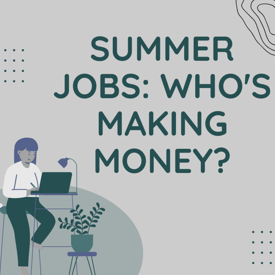 Summer Jobs: Whos making money?